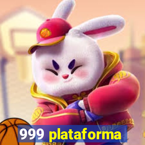 999 plataforma